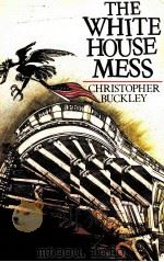 THE WHITE HOUSE MESS 1986 PDF电子版封面 0370313232