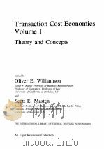 Transaction Cost Economics Volume 1 Theory and Concepts PDF电子版封面 1852789522