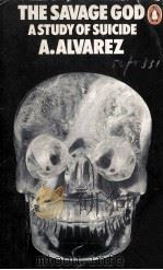 The Savage God A Study of Suicide 1979 PDF电子版封面
