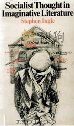 SOCIALIST THOUGHT IN IMAGINATIVE LITERATURE 1979 PDF电子版封面 0333246187