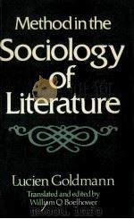 Method in the Socilolgy of Literature Lucien Goldmann 1980 PDF电子版封面 0631128093