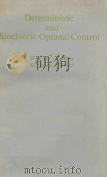 DETERMINISTIC AND STOCHASTIC OPTIMAL CONTROL 1975 PDF电子版封面 0387901558