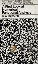 A FIRST LOOK AT NUMERICAL FUNCTIONAL ANALYSIS 1978 PDF电子版封面 0198596286