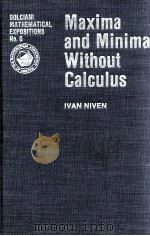 MAXIMA AND MINIMA WITHOUT CALCULUS 1981 PDF电子版封面 0883853000