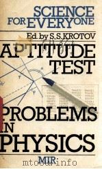 APTITUDE TEST PROBLEMS IN PHYSICS 1990 PDF电子版封面