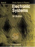 STUDY TOPICS IN PHYSICS BOOK 8 ELECTRONIC SYSTEMS（1980 PDF版）