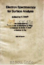 ELECTRON SPECTROSCOPY FOR SURFACE ANALYSIS WITH 123 FIGURES 1977 PDF电子版封面 3540080783