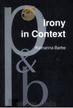 IRONY IN CONTEXT 1995 PDF电子版封面 9027250464;1556193270