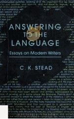 ANSWERING TO THE LANGUAGE Essays on Modern Writers 1989 PDF电子版封面 1869400380