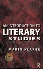 An Introduction to Literary Studies 1999 PDF电子版封面 Mario Klarer