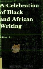 A Celebration of Black and African Writing 1975 PDF电子版封面 0195752805