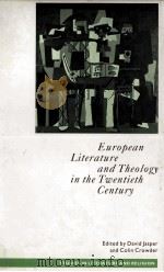European Literature and Theology in the Twentieth Century Ends of time 1990 PDF电子版封面 0333516664