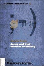Jokes and their Relation to Society   1998  PDF电子版封面  3110161044   