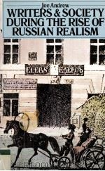 WRITERS AND SOCIETY DURING THE RISE OF RUSSIAN REALISM 1980 PDF电子版封面 0333259122