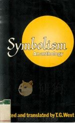 SYMBOLISM An anthology 1980 PDF电子版封面 0416718906;0416719007