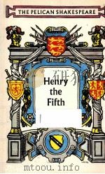 THE LIFE OF KIG HENRY THE FIFTH 1972 PDF电子版封面 9780140714098