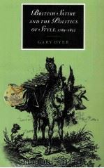 BRITISH SATIRE AND THE POLITICS OF STYLE 1789-1832 1997 PDF电子版封面 0521027446
