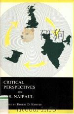 CRITICAL PERSPECTIVES ON V.S.NAIPAUL 1977 PDF电子版封面 0914478184