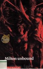 MILTON UNBOUND Controversy and Reinterpretation（1996 PDF版）