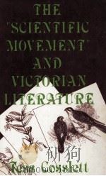 The‘Scientific Movement‘and Victorian Literature 1982 PDF电子版封面 0710803028;0312702981