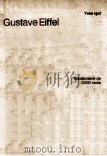 Gustave Eiffel 1961 PDF电子版封面 Yves Igot