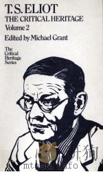 T.S.ELIOT THE CRITICAL HERITAGE VOLUME 2 1982 PDF电子版封面 0710092253