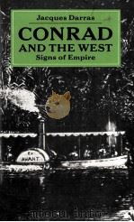JOSEPH CONRAD AND THE WEST Signs of Empire 1982 PDF电子版封面 0333285972