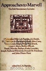 APPROACHES TO MARVELL THE YORK TERCENTENARY LECTURES   1978  PDF电子版封面  0710088183   