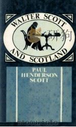 Walter Scott and Scotland   1981  PDF电子版封面  0851581439   