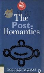 THE POST-ROMANTICS 1990 PDF电子版封面 0415008891