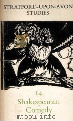 STRATFORD-UPON-AVON STUDIES 14 Shakespearian Comedy   1972  PDF电子版封面  0713156554   
