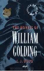 THE NOVELS OF WILLIAM GOLDING Second Editor 1990 PDF电子版封面 0745007805