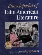 Encyclopedia of Latin American Literature 1997 PDF电子版封面 1884964184