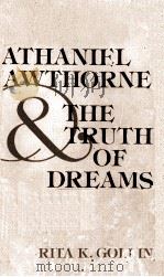 Nathaniel Hawthorne and the Truth of Dreams 1979 PDF电子版封面 0807104671