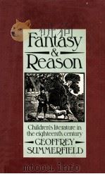 FANTASY AND REASON Children's Literature in the Eighteenth Century（1984 PDF版）