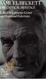 SAMUEL BECKETT THE CRITICAL HERITAGE 1979 PDF电子版封面 0710089481