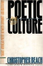 Poetic Culture Contemporary American Poetry between Community and Institution   1999  PDF电子版封面  0810116782   
