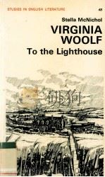 VIRGINIA WOOLF: To the Lighthouse 1971 PDF电子版封面 0713156139