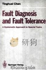 Fault Diagnosis and Fault Tolerance A Systematia Approach to Special Topics   1992  PDF电子版封面  3540549625   