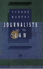 JOURNALISTS AND THE LAW   1997  PDF电子版封面  1899738363   