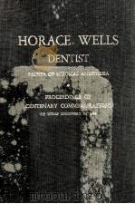 Horace Wells Dentist Father Of Surgical Anesthesia 1948 PDF电子版封面