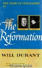 The Reformation A History of European Civilization From Wyclif to Calvin:1300-1564 1957 PDF电子版封面