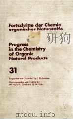 FORTSCHRITTE DER CHEMIE ORGANISCHER NATURSTOFFE PROGRESS IN THE CHEMISTRY OF ORGANIC NATURAL PRODUC 1974 PDF电子版封面 3211811729;0387811729