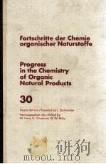 FORTSCHRITTE DER CHEMIE ORGANISCHER NATURSTOFFE PROGRESS IN THE CHEMISTRY OF ORGANIC NATURAL PRODUC 1973 PDF电子版封面 3211810625;0387810625