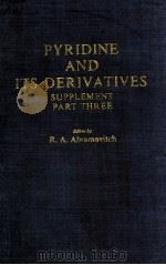 PYRIDINE AND ITS DERIVATIVES SUPPLEMENT PART THREE 1974 PDF电子版封面 0471379158