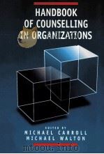 HANDBOOK OF COUNSELLING IN ORGANIZATIONS PDF电子版封面 0761950877