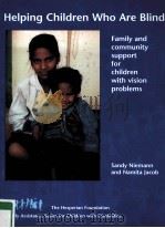 HELPING CHILDREN WHO ARE BLIND     PDF电子版封面  9780942364347   