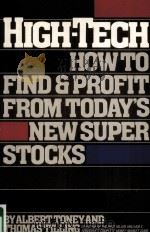 HIGH TECH HOW TO FIND AND PROFIT FROM TODAY'S NEW SUPER STOCKS ALBERT TONEY AND THOMAS TILLING PDF电子版封面 0671462350