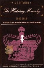 THE HABSBURG MONARCHY 1809-1918     PDF电子版封面     
