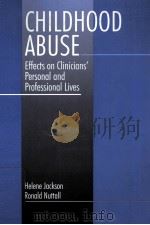 CHILDHOOD ABUSE EFFECTS ON CLINICIANS' PERSONAL AND PROFESSIONAL LIVES PDF电子版封面 9780803947818